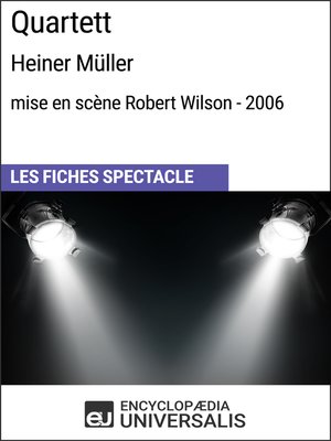 cover image of Quartett (Heiner Müller--mise en scène Robert Wilson--2006)